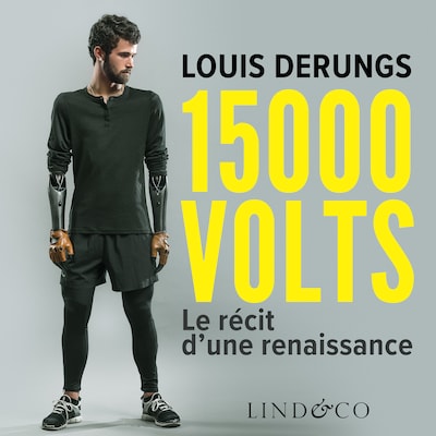 15 000 volts - Le récit d'une renaissance