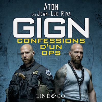 GIGN : Confessions d'un OPS