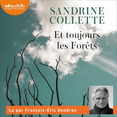 Et toujours les Forêts