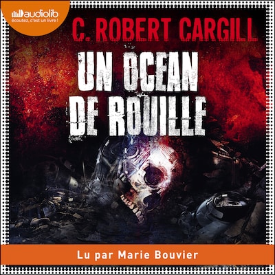 Un océan de rouille