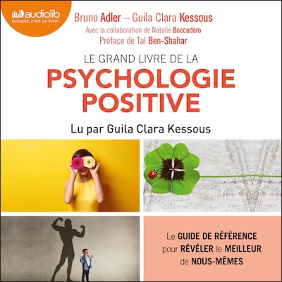 Le Grand Livre de la psychologie positive