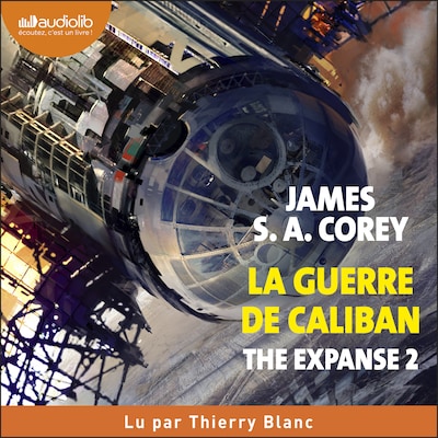 The Expanse, tome 2 - La Guerre de Caliban