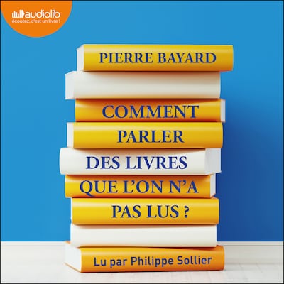 Comment parler des livres que l'on n'a pas lus ?