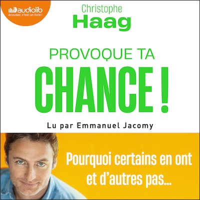 Provoque ta chance !