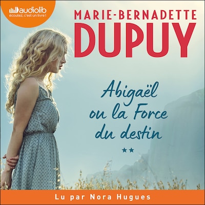 Abigaël ou la Force du destin, tome 2