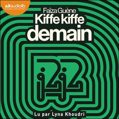 Kiffe Kiffe demain