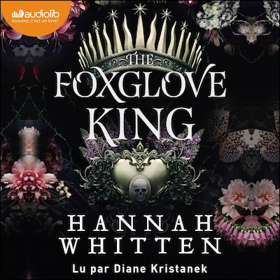 The Foxglove King - The Nightshade Crown, tome 1