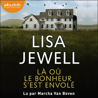 Là où le bonheur s'est envolé