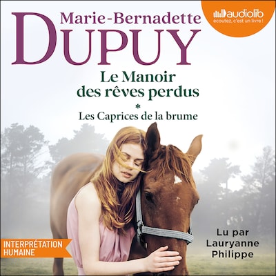 Le Manoir des rêves perdus, tome 1 - Les Caprices de la brume