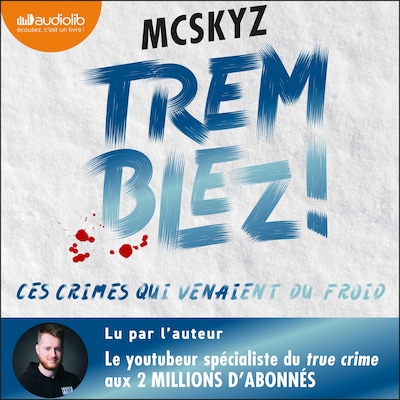 Tremblez ! Ces crimes qui venaient du froid