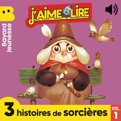 J'aime Lire - 3 histoires de sorcières, Vol. 1