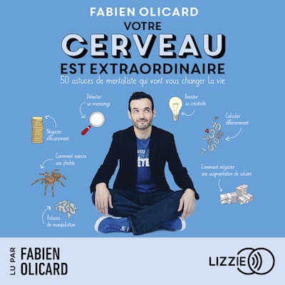 Votre cerveau est extraordinaire
