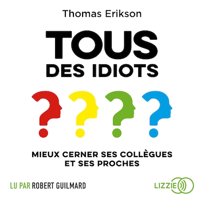 Tous des idiots ?