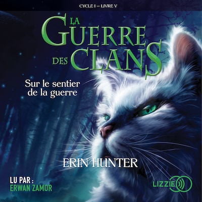 5. La guerre des clans : Sur le sentier de la guerre