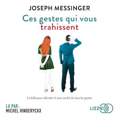 Ces gestes qui vous trahissent