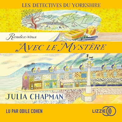 Rendez-vous avec le mystère - Les détectives du Yorkshire - Tome 3