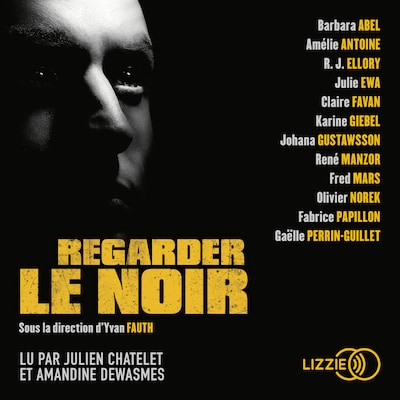 Regarder le noir