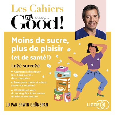 Moins de sucre, plus de plaisir (et de santé !)