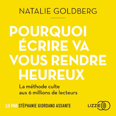Pourquoi écrire va vous rendre heureux