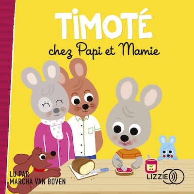Timoté chez Papi et Mamie