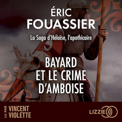 Bayard et le crime d'Amboise