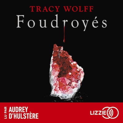 Assoiffés - tome 02 : Foudroyés