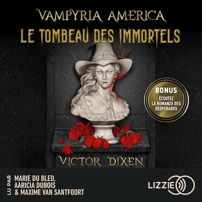 Vampyria America - Livre 1 : Le Tombeau des immortels