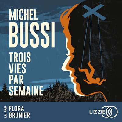 Trois vies par semaine
