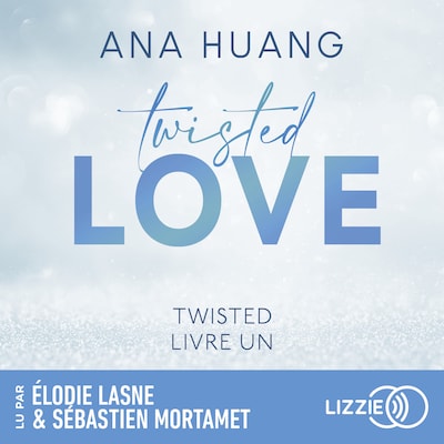 Twisted : Twisted Love - Tome 01