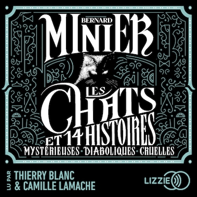 Les Chats - Et 14 histoires Mystérieuses Diaboliques Cruelles