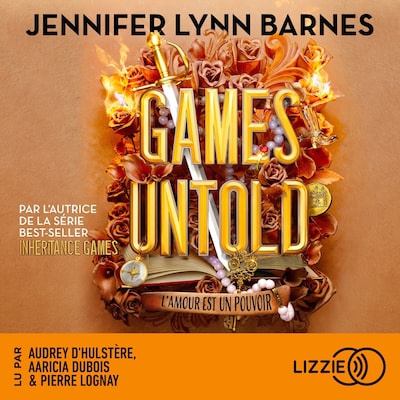 Inheritance Games - Tome 5 : Games Untold - Les ultimes secrets - la saga  young adult événement. Des nouvelles révélations sur Avery et la famille Hawthorne