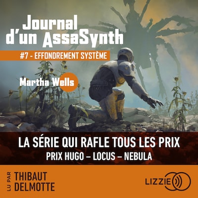 Journal d'un AssaSynth - Tome 7 : Effondrement système