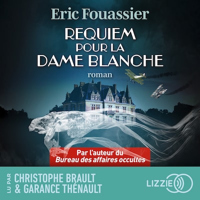 Requiem pour la Dame Blanche - Par l'auteur du Bureau des affaires occultes