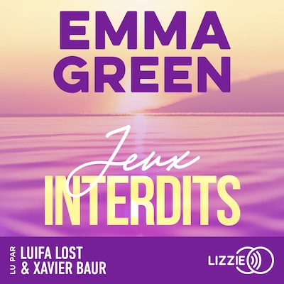 Jeux interdits - Tome 1 -  La saga culte d'Emma Green