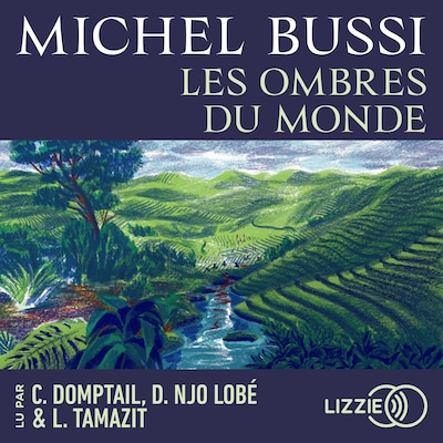 Les Ombres du monde - Le nouveau roman  de Michel Bussi - Rentrée littéraire 2025