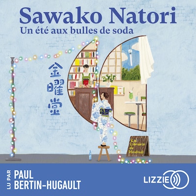 Un été aux bulles de soda - La librairie du vendredi - Tome 2