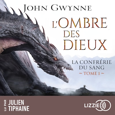 L'ombre des dieux : La confrérie du sang - Tome 1