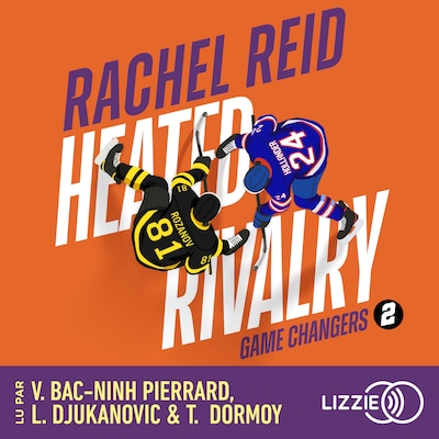 Heated Rivalry : Game changers - Tome 2 - La romance sportive à l'origine de la série phénomène