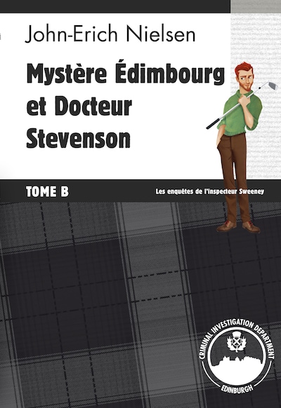 Mystère Edimbourg et Docteur Stevenson - Tome B