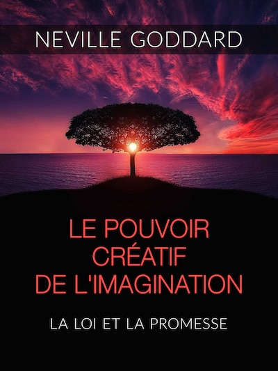 Le Pouvoir créatif de l'Imagination (Traduit)