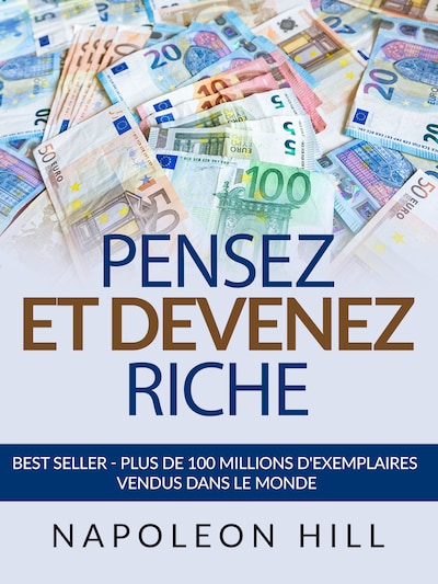 Pensez et Devenez Riche (Traduit)