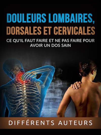 Douleurs lombaires, dorsales et cervicales (Traduit)