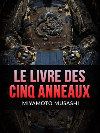 Le Livre des Cinq Anneaux (Traduit)