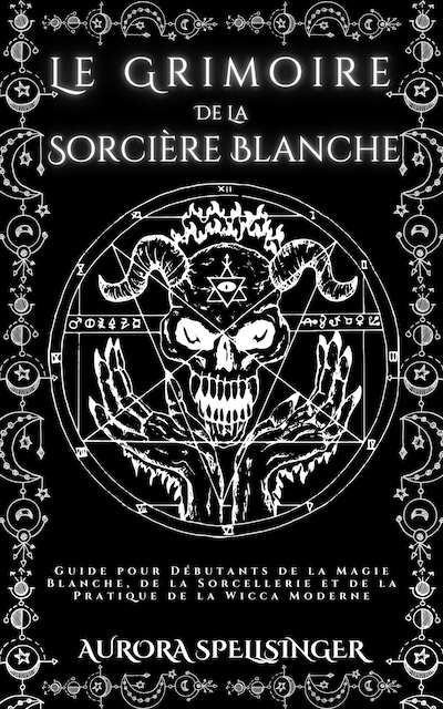 Le Grimoire  De La  Sorcière Blanche