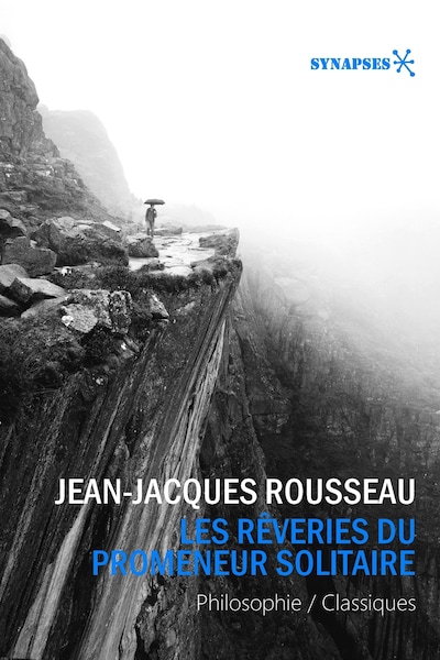 Les rêveries du promeneur solitaire