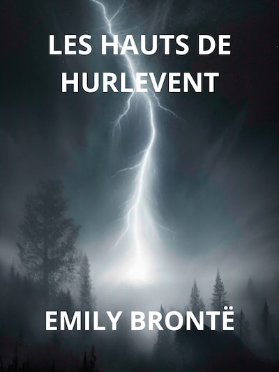 Les hauts de hurlevent (Traduit)