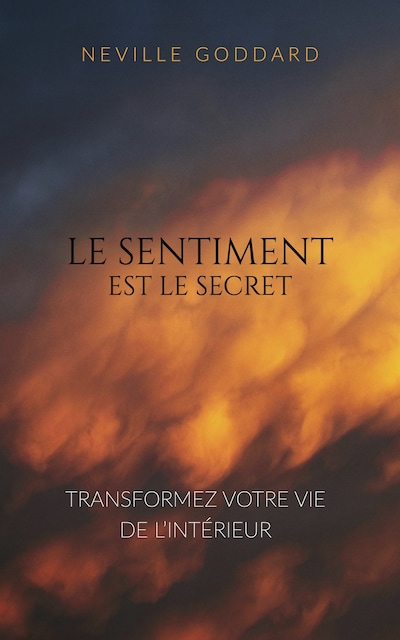 Le sentiment est le secret