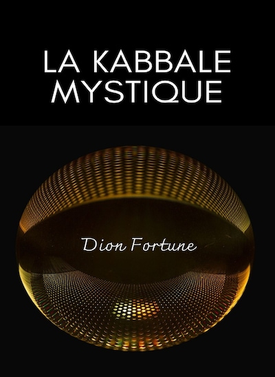 La Kabbale mystique (traduit)