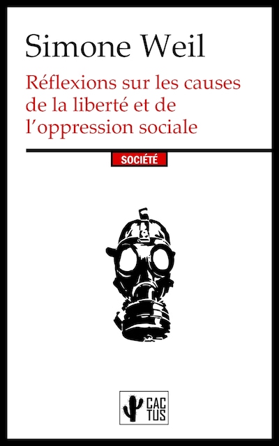 Réflexions sur les causes de la liberté et de l’oppression sociale