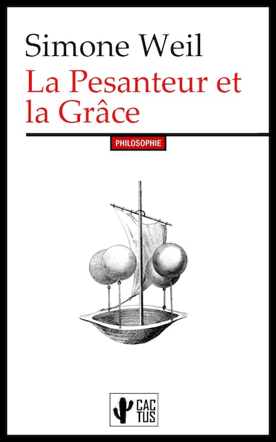 La Pesanteur et la Grâce